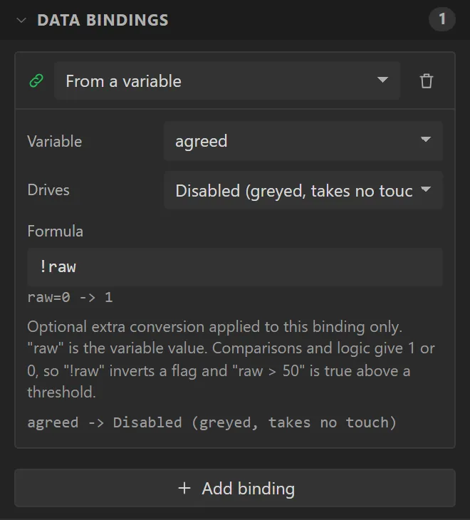 The button's Data bindings: Variable agreed, Drives Disabled (greyed, takes no touch), Formula !raw.