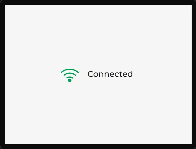 A green Wi-Fi icon with the word Connected beside it.