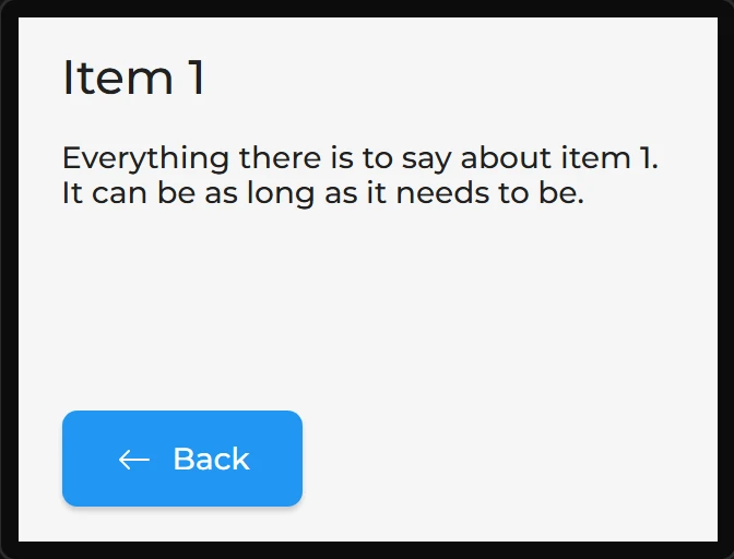 The Detail screen: the heading Item 1, the text Everything there is to say about item 1, and a Back button with an arrow.