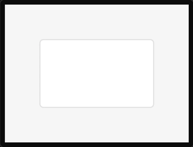 A dropped Panel: a white rounded box with a thin grey border in the middle of the light screen.