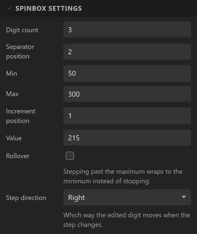 The Spinbox settings section: Digit count 3, Separator position 2, Min 50, Max 300, Increment position 1, Value 215, Rollover, Step direction.