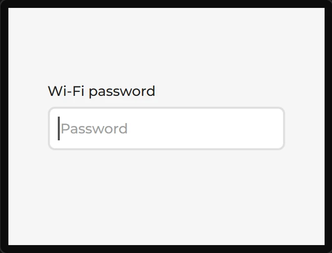 A text box showing the grey placeholder Password, with the caption Wi-Fi password above it.