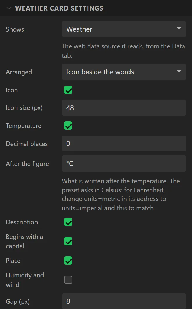 Weather card settings: Shows Weather, Arranged Icon beside the words, Icon, Icon size 48, Temperature, Decimal places 0, After the figure °C, Description, Begins with a capital, Place, Humidity and wind, Gap 8 px.